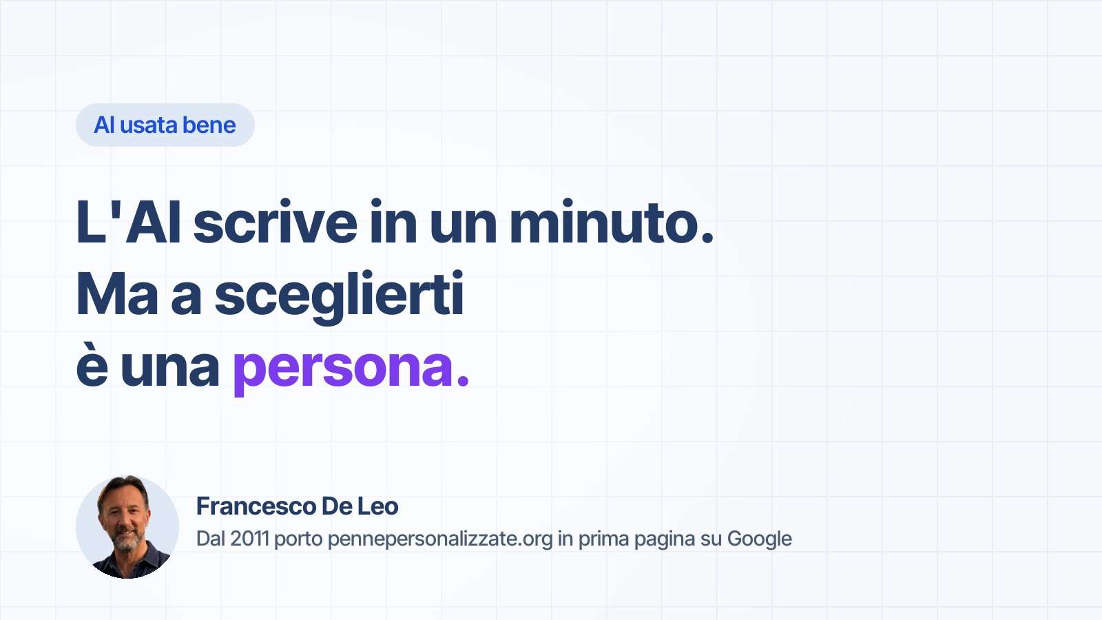 L’AI scrive in un minuto. Ma a sceglierti è una persona